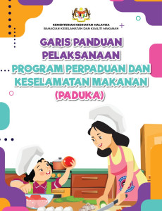 Garis Panduan Pelaksanaan Program Perpaduan Dan Keselamatan Makanan (PADUKA)